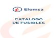 CATÁLOGO DE FUSIBLES - Instalaciones Elemsaelemsa.com/docs/catalogo-fusibles-elemsa.pdf · 3 Tabla 2.-Código Elemsa y características de los eslabones fusibles tipo T (Lento)