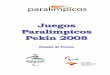 Juegos Paralímpicos Pekín2008 - SIDsid.usal.es/idocs/F8/FDO20651/dossierdeportistaspekin.pdf · pertenecen a la Federación Española de Deportes de Personas con Discapacidad Físicos