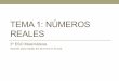 TEMA 1: NÚMEROS REALES - · PDF file1. Fracciones. Números racionales Todas las fracciones equivalentes a una dada determinan un mismo número que se llama número racional 1 3 €