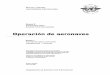 Operación de aeronaves - flycaribes.com 06.1 - Operacion de Aeronaves.pdf · de vuelo por instrumentos (IFR) o de noche ..... 4-9 CAPÍTULO 5. Limitaciones de utilización de la