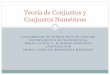 Teoría de Conjuntos y Conjuntos Numéricos · PDF fileEjemplos Conjuntos bien definido El conjunto de las vocales del alfabeto español. El conjunto de los profesores de matemáticas