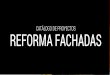 CATÁLOGO DE PROYECTOS REFORMA FACHADASarquitaniabusiness.com/wp-content/uploads/2015/10/CATÁLOGO... · todo lo necesario para desarrollar proyectos de calidad, diseño y funcionalidad