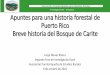 Apuntes para una historia forestal de Puerto Rico Breve ...aperpuertorico.com/ensayos/Bosque de Carite.pdf · Puerto Rico Breve historia del Bosque de Carite ... la deforestación
