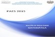 Boletín de Resultados PAES 2015 Matemática · PDF fileBoletín de Resultados PAES 2015 Matemática 2 . CRÉDITOS . Carlos Mauricio Canjura Linares . Ministrode Educación . Francisco