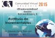 Auditoría de Incrementables - .: Bufete  · PDF fileAuditoría de Incrementables Sesión Extraordinaria 2 Dr. Eduardo Reyes Díaz-Leal 25 de Febrero de 2015 ¡Bienvenidos!