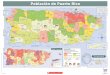 Mapa de Puerto Rico - · PDF filePoblación de Puerto Rico—Población y Densidad Poblacional por Municipio Edad Promedio Data Set: Census 2000 Summary File 1 . Data Set: Census 2000
