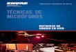 TÉCNICAS DE MICRÓFONOS - cdn.shure.comcdn.shure.com/publication/upload/323/pdf_dl_es_mic_techniques_live... · Características de Micrófonos Las características más importantes