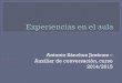 Antonio Sánchez Jiménez – Auxiliar de conversación, curso ... · PDF fileAntonio Sánchez Jiménez – Auxiliar de conversación, curso 2014/2015 . 1. Una visión general 2. Enfoque