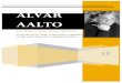 ALVAR AALTO -   · PDF fileVilla Mairea, podemos encontrar cierta analogía con un cuadro cubista representando una guitarra, donde la caja la constituye el ala principal