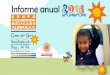 Informe anual 2016 - · PDF fileTaller de computación ... la calidad de la experiencia preescolar Perdura en la ... continuando con el plan de sustentabilidad del Tonatiuhcali decidimos