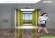 Art in Motion - · PDF file2 Otis Elevator Company Los diseños de cabina Gen2 son puros, simples e intuitivos. Una sofisticada iluminación y la calidad de los materiales complementan