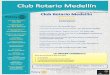 Boletín # 57 Julio de 2015 CUADRO DIRECTIVO · PDF filebienestar y crecimiento personal, familiar e institucional, Mensaje Presidencial Julio de 2015 6 Club Rotario Medellín. Reuniones