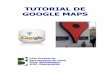 TUTORIAL DE GOOGLE MAPS - El Blog de la Prof. Miriam ... · PDF fileCreación de mapas con Google maps Google maps es lo que se denomina un mashup ( remezcla) o aplicación web híbrida