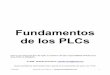Fundamentos de los PLCs - · PDF fileFundamentos de los PLCs Esta es una traducción libre del inglés al castellano del título original Basics of PLCs de la Serie STEP de SIEMENS