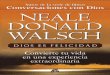 Dios es Felicidad - elmistico.orgelmistico.org/NealeWalsh/Dios-felicidad/Neale_Donald_Walsch-Dios... · Dios es Felicidad 3 DIOS ES FELICIDAD Convierte tu vida en una experiencia