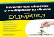Con Dummies es más fácil Aprende astatic0.planetadelibros.com/libros_contenido_extra/30/29790_Inver... · que la colección Para Dummies ha ... de la colección Para Dummies. DUM