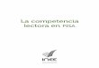 La competencia lectora en pisa - Secretaría de Educación de · PDF file · 2013-04-02influencias para la conformación de comunidades y so-ciedades letradas. El segundo capítulo,