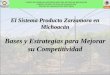 Bases y Estrategias para Mejorar su · PDF fileCOLIMA 1% Michoacán en 2007 concentró el 96% de la producción nacional de zarzamora, siguieron Colima y Chihuahua con una participación