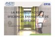 LA REHABILITACIÓN Y EFICIENCIA ENERGÉTICA DE  · PDF fileservicio OTISLINE ® en caso de llamada