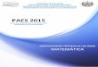 Matemática PAES 2015 · PDF fileasignaturas de Matemática, Estudios Sociales y Cívica, ... “Porcentaje de respuestas de las opciones de cada ítem” correspondiente a cada