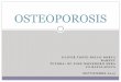 OSTEOPOROSIS - Docencia Rafalafena · PDF fileConsenso sobre la osteoporósis postmenopáusica en la ... Boletin Canario de uso racional del medicamento ... Recomendaciones para la