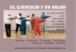 El ejercicio y su salud - iqb.es · PDF fileTengo el gusto de recomendar El Ejercicio y Su Salud: Una Guía del Instituto Nacional sobre el Envejecimiento ... Espero que usted lea