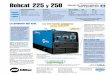 Bobcat 225 y 250 Generador CA y soldadora impulsado a ...efrainlopeza.com/docs/soldar/BOBCAT250NTES.pdf · Fije el control por encima de 7 para la mejor potencia al soldar ... El