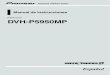 RADIO DVD DVH-P5950MP - pioneer-latin. · PDF fileNotas! es una marca comercial de DVD For- ... Audio, y se refiere a la tecnología de compre- ... Acerca de MP3 La venta de este
