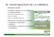 EL SUCIO NEGOCIO DE LA LIMPIEZA - …detergentessolyeco.com/wp-content/uploads/Charla-solyeco-ECOGER… · Productos de Limpieza y Higiene por la SOLidaridad Y la ECOlogia-Procter