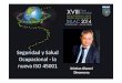 Kristian Glaesel Dinamarca - INLAC 11 - 13h/Seguridad_y_Salud... · Primeros movimientos a nivel internacional • 1996: Taller ISO en OH&S – Tiempo concluido no adecuadoparaeldesarrollodelanormaISOeneste