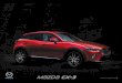 Catálogo Mazda CX-3 2017 - Mazda España| Conoce · PDF fileEl Mazda CX-3 se ha diseñado con nuestra filosofía Jinba Ittai en mente. Un SUV potente y compacto que ofrece una experiencia