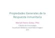 Propiedades Generales Respuesta inmunitaria · PDF filePropiedades Generales de la ... Funciones de los receptores
