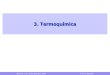 Termoquímica - uam.es · PDF fileQuímica (1S, Grado Biología) UAM 3.Termoquímica 5 Termoquímica
