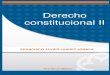Derecho constitucional II - aliat.org.mx · PDF fileAVISO LEGAL Derechos Reservados 2012, por RED TERCER MILENIO S.C. Viveros de Asís 96, Col. Viveros de la Loma, Tlalnepantla, C.P