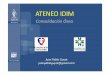 ATENEO IDIM - Instituto de Diagnóstico e Investigaciones ...idim.com.ar/blog/wp-content/uploads/2013/05/GUYOT-Consolidacion... · Fracturas estabilidad relativa-TEJIDO FIBROSO-TEJIDO