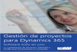 Gestión de proyectos para Dynamics 365 - axentit.com.mxaxentit.com.mx/Descargables/Gestion_proyectos/Brochure_proRM.pdf · Dynamics CRM/365, no tendrás problemas de inconsistencias