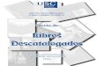 Oferta de Libros Descatalogados - usc.es · PDF fileD L Servizo de Publicacións e Intercambio Científico Dirixida aos membros da comunidade universitaria 2015 Oferta de Libros Descatalogados