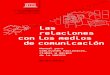Las relaciones con los medios de comunicaciónportal.unesco.org/es/files/16061/10674375943Media-guide_S.pdf/... · Las relaciones con los medios de comunicación Manual para comisiones