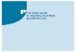 Protocolo y relaciones públicas - · PDF file3.2. Las relaciones públicas externas ... 5.8. Diseño de manual corporativo de atención al cliente y gestión de quejas y reclamaciones