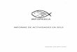 INFORME DE ACTIVIDADES EN 2013 - · PDF file2.5 – Las publicaciones regulares de INFOPESCA 7 2.6 – Las ... 5.9– “Estudos de mercado para produtos aqüícolas ... de una serie
