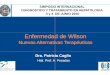 Enfermedad de Wilson - sap.org.ar · PDF file9Anemia aplástica 9Anemia sideroblásticas 9Si d iitSi se administra conFe DOSIS: ... Journal of Hepa management and therapy, Fred K