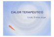 CALOR TERAPEUTICO - Emma Jorge | Datos terapéuticos · PDF filemedida variante de la convección, consiste en una transferencia de calor corporal por la vaporización del sudor y