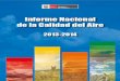 INFORME NACIONAL DE LA CALIDAD DEL AIRE 2013- · PDF fileTendencia de material particulado PM2,5, 2009-2014 32 Gráfico 17. Lima. Evolución de las concentraciones de SO 2, 2000-2014
