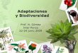 Adaptaciones y Biodiversidad - ponce.inter. · PDF file•Analizar cómo los cambios en el ecosistema contribuyen a la ... • boa o culebrón de Mona ... • sapo concho • palometa