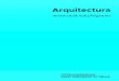 ARQUITECTURA - utdt. · PDF fileESCUELA DE ARQUITECTURA Y ESTUDIOS URBANOS La Universidad Torcuato Di Tella inició sus actividades en torno a la Arquitectura en 1996, año en que