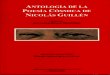 NICOLÁS GUILLÉN POESÍA CÓSMICA DE ANTOLOGÍA s-Guillén... · PDF filelar personalidad del pueblo cubano. Desde su despierta adolescencia, escribió sus iniciales composiciones