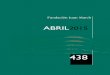 Fundación Juan Marchrecursos.march.es/web/prensa/boletines/pdf/2015/n-438-abril-2015.pdf · Virus del nuevo milenio ... piano Obras de L. van Beethoven, F. Chopin y F. Liszt 