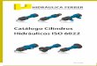 Catálogo Cilindros Hidráulicos ISO 6022 - hferrer.comhferrer.com/pdf/6022.pdf · 17- Accesorios necesarios (horquillas, rótulas, tomas rotativas…). Características Cilindros