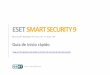 ESET Smart Securitydownload.eset.com/manuals/eset_ess_9_quickstartguide_esl.pdf · ESET Smart Security es un software de seguridad de internet todo en uno. Lo mantiene protegido en