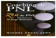C o a c h in g - datelobueno.comdatelobueno.com/wp-content/uploads/2014/05/Coaching-de-PNL.pdf · Coaching de PNL Zen de PNL Introduciendo el Juego Sistémico Un juego para explorar,